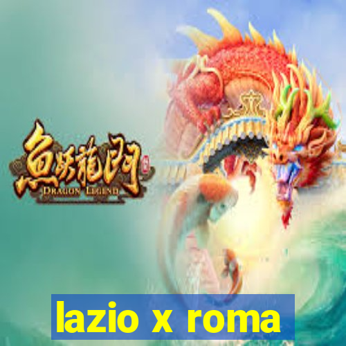 lazio x roma